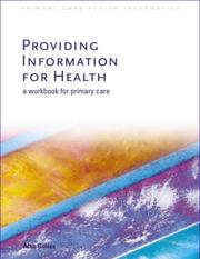 Cover of: Providing Information for Health (Primary Care Health Informatics)