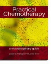 Cover of: Practical Chemotherapy: A Multidisciplinary Guide