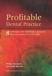 Profitable dental practice by Philip Newsome, Chris Barrow