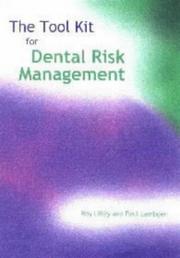 Cover of: The Tool Kit for Dental Risk Management