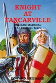 Cover of: Knight at Tancarville: William Marshal - The Landless Years