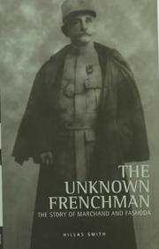 Cover of: The Unknown Frenchman: The Story of Marchand and Fashoda