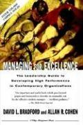 Cover of: Managing for excellence by David L. Bradford