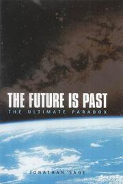 Cover of: The Future Is Past: The Ultimate Paradox