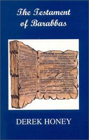 Cover of: The Testament of Barabbas | Derek Honey