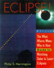Cover of: Eclipse!: the what, where, when, why, and how guide to watching solar and lunar eclipses
