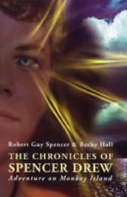 Cover of: The Chronicles of Spencer Drew by Robert Guy Spencer, Becky Hall