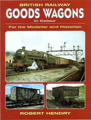 Cover of: British Railway Goods Wagons in Color: For the Modeller and Historian