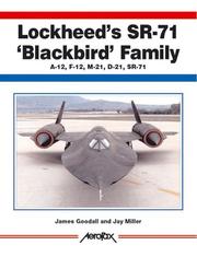 Cover of: Lockheed's SR-71 "Blackbird" Family -A-12, F-12, D-21, SR-71 -Aerofax