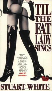 Cover of: 'Til the Fat Lady Sings by Stuart White
