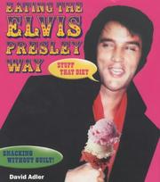 Cover of: Eating the Elvis Presley Way by David Adler