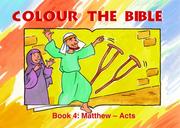 Cover of: Color The Bible Bk 4 Matthew-acts