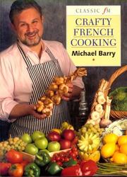 Cover of: Crafty French Cooking by Barry, Michael, Barry, Michael