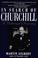 Cover of: In search of Churchill