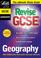 Cover of: Revise GCSE Geography (Revise GCSE)