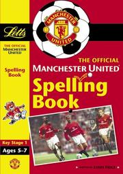Cover of: Key Stage 1 Manchester United FC Workbooks: Spelling (Official Manchester United Workbooks)