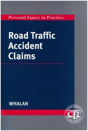 Cover of: Road Traffic Accident Claims (Personal Injury in Practice) by Mark Whalan