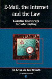 Cover of: Email the Internet and the Law by Tim Kevan, Paul McGrath