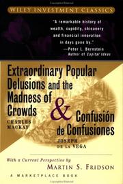 Cover of: Extraordinary Popular Delusions and the Madness of Crowds & Confusión de Confusiones