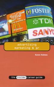 Cover of: Advertising, Marketing and PR by Karen Holmes