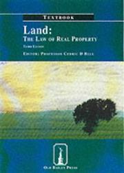 Cover of: Land: the Law of Real Property by Cedric D. Bell LLB LLM PhD