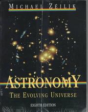 Cover of: Astronomy, the evolving universe by Michael Zeilik, Michael Zeilik