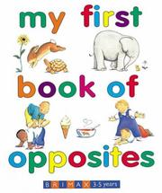 Cover of: My First Book of Opposites