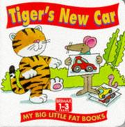 Cover of: Tiger's New Car (My Big Little Fat Books) by Lorna Read