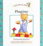 Cover of: Little Brown Bear: Playtime (Little Brown Bear)