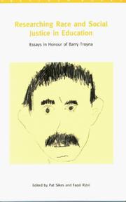 Cover of: Researching Race and Social Justice in Education: Essays in Honor of Barry Troyna