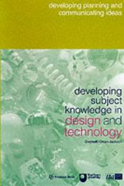 Developing Subject Knowledge in Design and Technology by Gwyneth Owen-Jackson