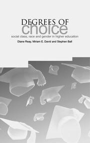 Cover of: Degrees of Choice: Social Class, Race and Gender in Higher Education