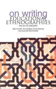 Cover of: On Writing Educational Ethnographies by Eve Gregory, Jean Conteh, Chris Kearney, Aura Mor
