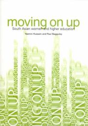 Cover of: Moving On Up: South Asian Women and Higher Education