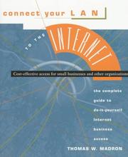 Cover of: Connect your LAN to the Internet by Thomas William Madron
