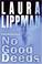 Cover of: No good deeds