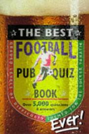 Cover of: The Best Pub Football Quiz Book Ever (Puzzle House)