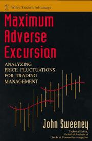 Cover of: Maximum Adverse Excursion: Analyzing Price Fluctuations for Trading Management (Wiley Trader's Exchange)