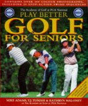 Cover of: PGA National: Play Better Golf for Seniors