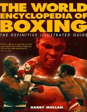 Cover of: The World Encyclopedia of Boxing: The Definitive Ilustrated Guide