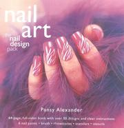 Cover of: Nail Art:The Nail Design Pa by Carlton Books, Pansy Alexander