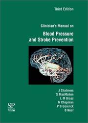 Cover of: Clinician's Manual on Blood Pressure and Stroke Prevention