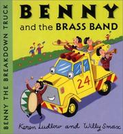 Cover of: Benny and the Brass Band (Benny the Breakdown Truck) (Benny the Breakdown Truck)