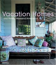 Cover of: Vacation Homes and Perfect Weekend Hideaways