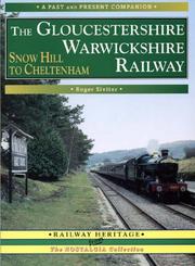 Cover of: The Gloucestershire Warwickshire Railway (British Railways Past & Present)