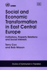 Cover of: Social and Economic Transformation in East Central Europe: Institutions, Property Relations and Social Interests (Studies of Communism in Transition)