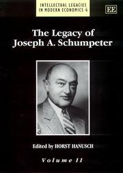 Cover of: The Legacy of Joseph A. Schumpeter (Intellectual Legacies in Modern Economic) by Horst Hanusch