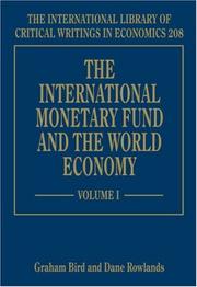 Cover of: The International Monetary Fund and the World Economy (International Library of Critical Writings in Economics)