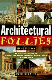 Cover of: Architectural follies in America by Gwyn Headley