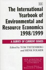 Cover of: The International Yearbook of Environmental and Resource Economics 1998-1990: A Survey of Current Issues (New Horizons in Environmental Economics)